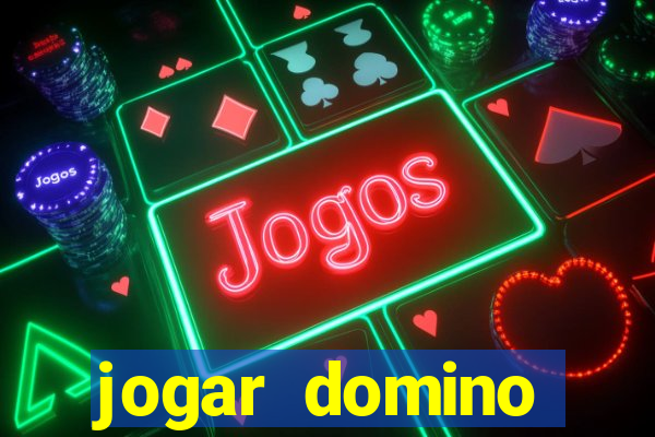 jogar domino valendo dinheiro